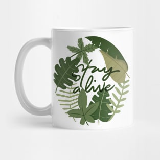 stay alive Mug